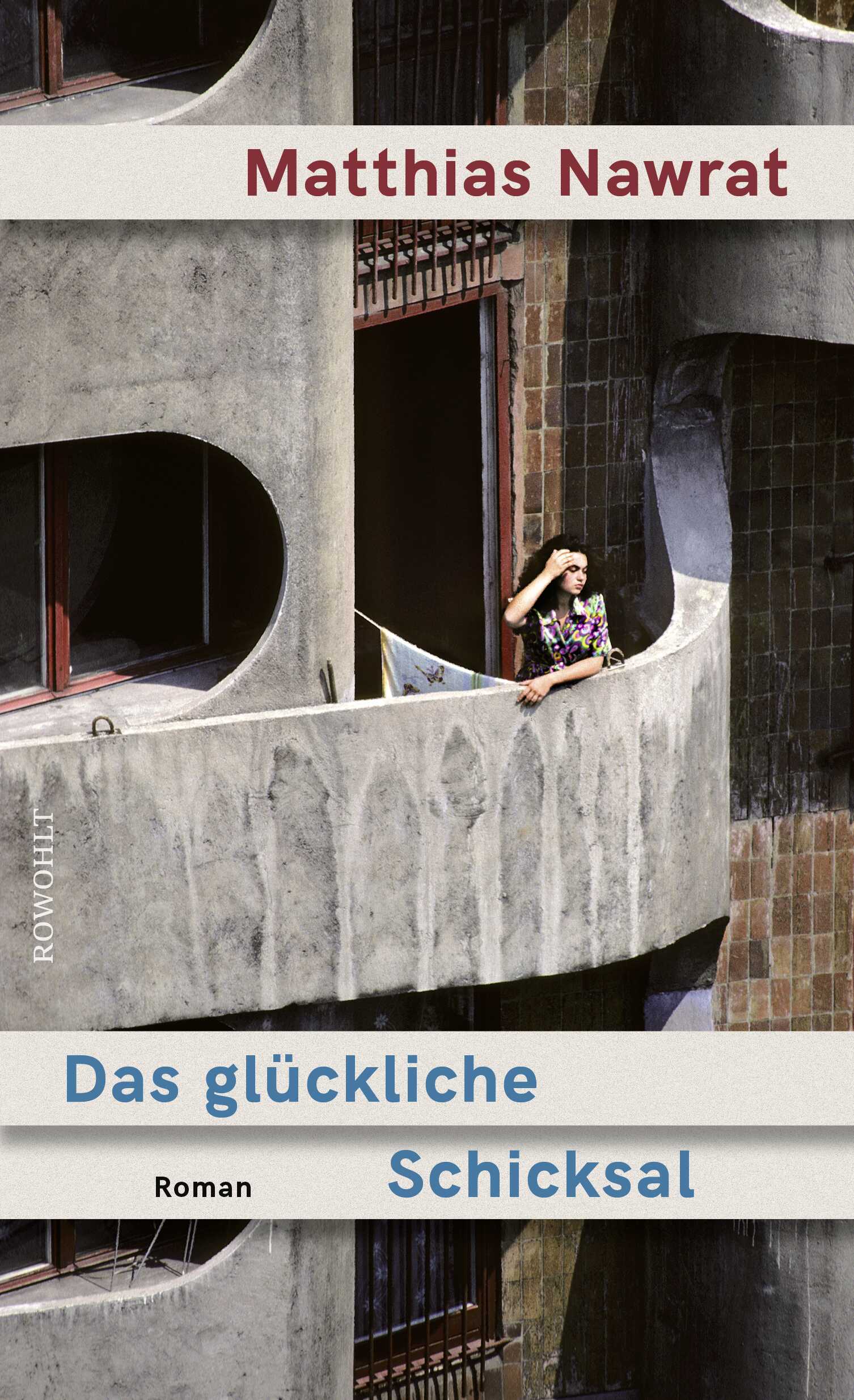 von Matthias Nawrat: Das glückliche Schicksal
