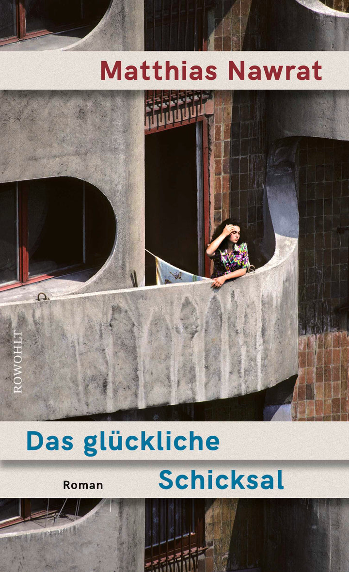 von Matthias Nawrat: Das glückliche Schicksal