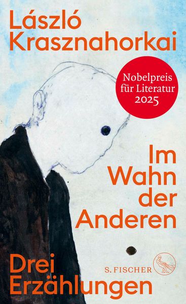 Krasznahorkai, László: Im Wahn der Anderen -