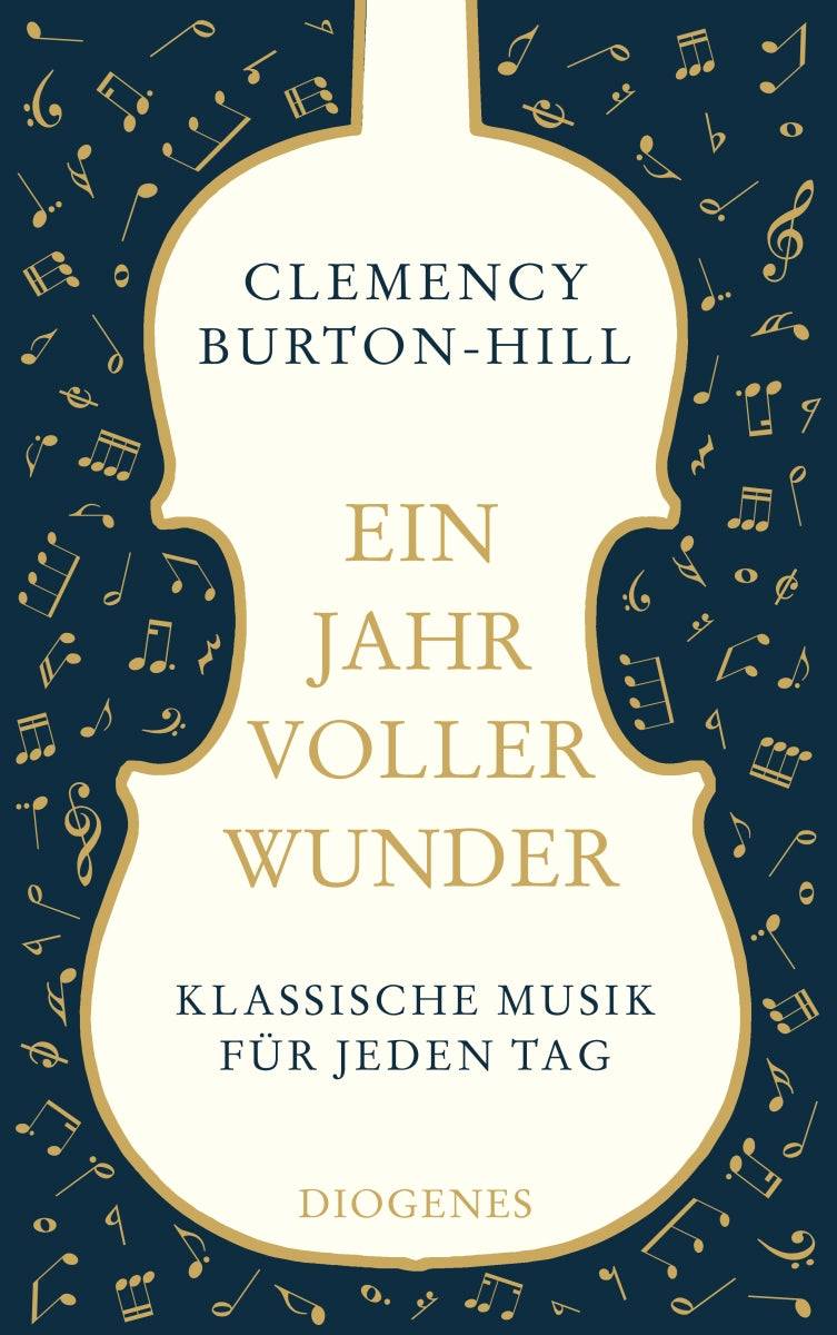 von Clemency Burton-Hill, übersetzt von Ulrike Schimming, Barbara Neeb, Katharina Schmidt: Ein Jahr voller Wunder