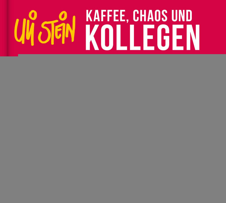 von Uli Stein: Uli Stein: Freizeit & Beruf: Kaffee, Chaos und Kollegen -   Comics & Manga