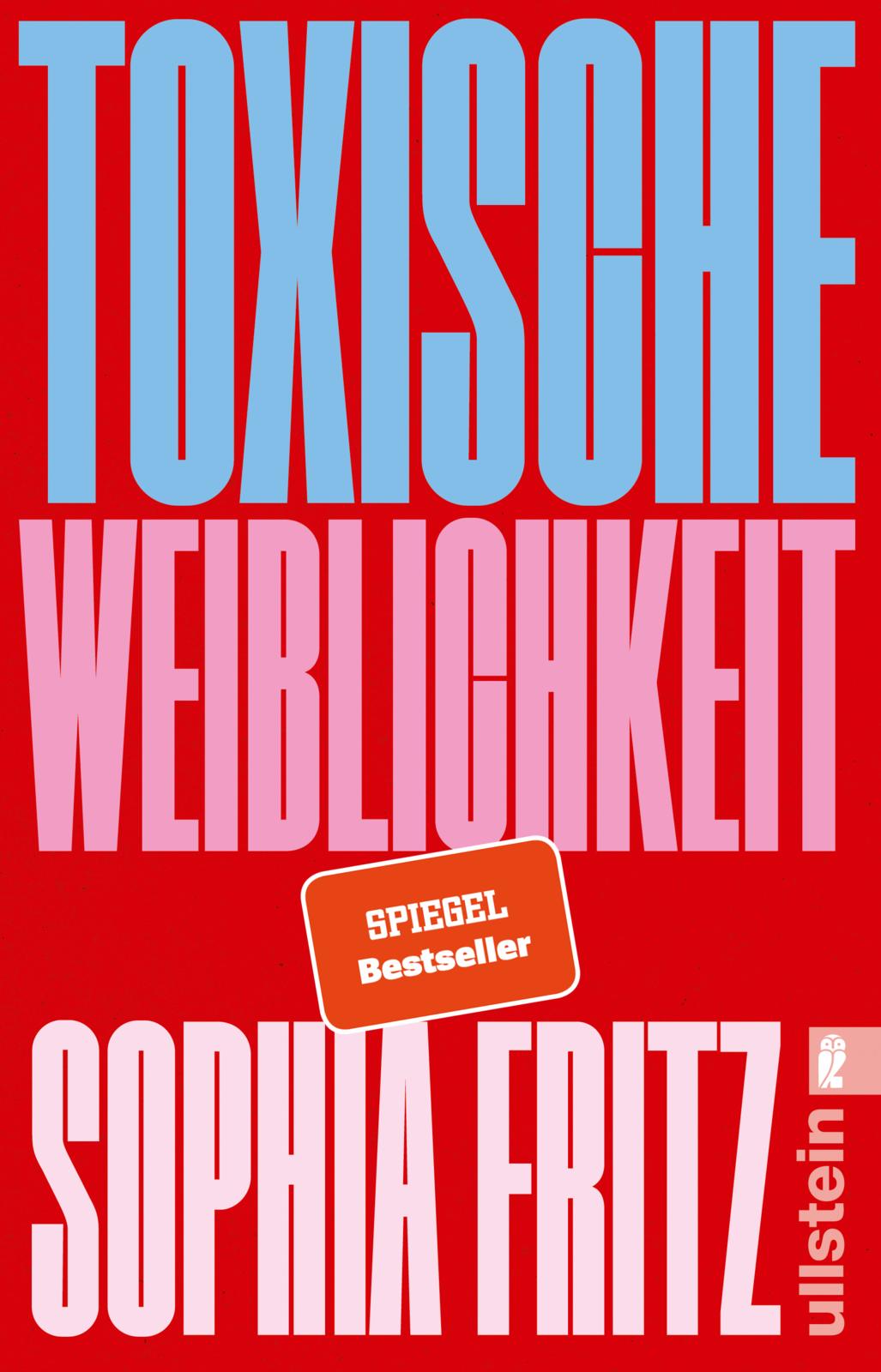 von Sophia Fritz: Toxische Weiblichkeit