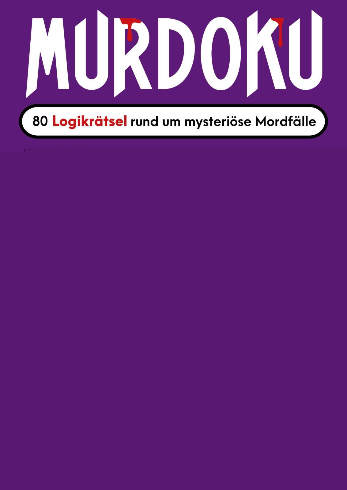 von Manuel Garand, übersetzt von Tanja Schröder: Murdoku -  Freizeit & Hobby 