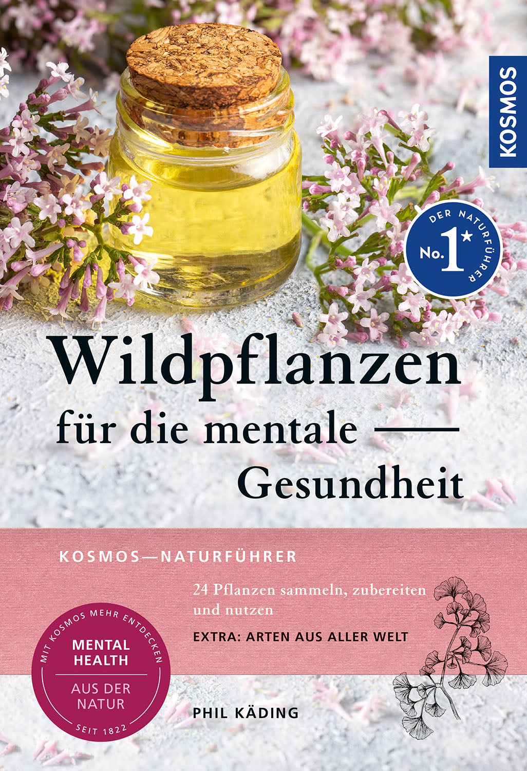 Käding, Phil: Wildpflanzen für die mentale Gesundheit -  Natur & Tiere 