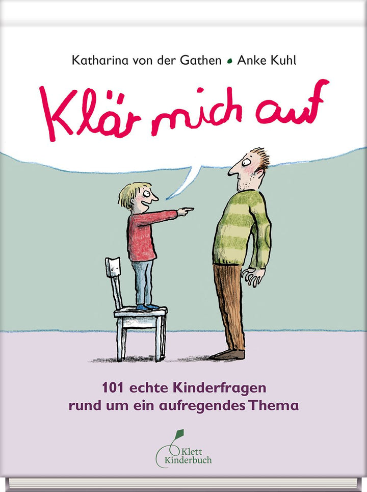 Klär mich auf. 101 echte Kinderfragen rund um ein aufregendes Thema