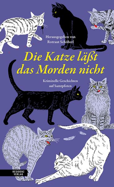 herausgegeben von Rotraut Schöberl: Die Katze läßt das Morden nicht - Krimis & Thriller