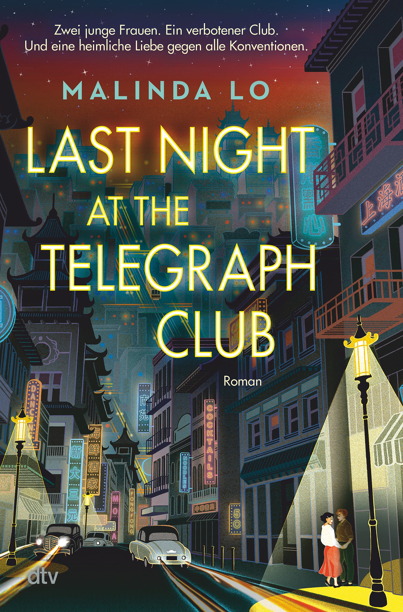 Lo, Malinda: Last night at the Telegraph Club