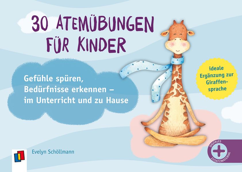 von Evelyn Schöllmann: 30 Atemübungen für Kinder – Gefühle spüren, Bedürfnisse erkennen -  Erziehung & Pädagogik