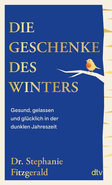 von Stephanie Fitzgerald, übersetzt von Sigrid Schmid: Die Geschenke des Winters -  Psychologie & Ratgeber