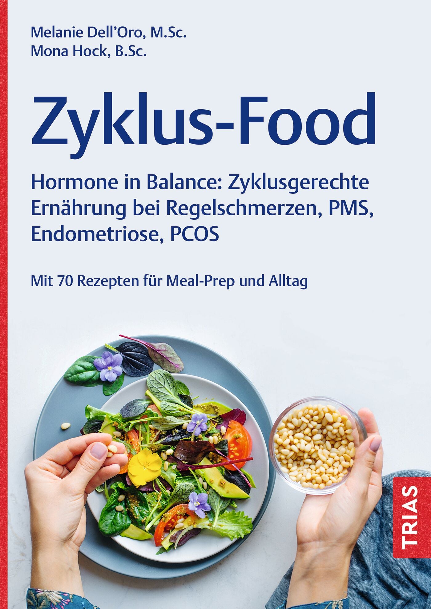 von Melanie Dell`Oro, Mona Hock: Zyklus-Food