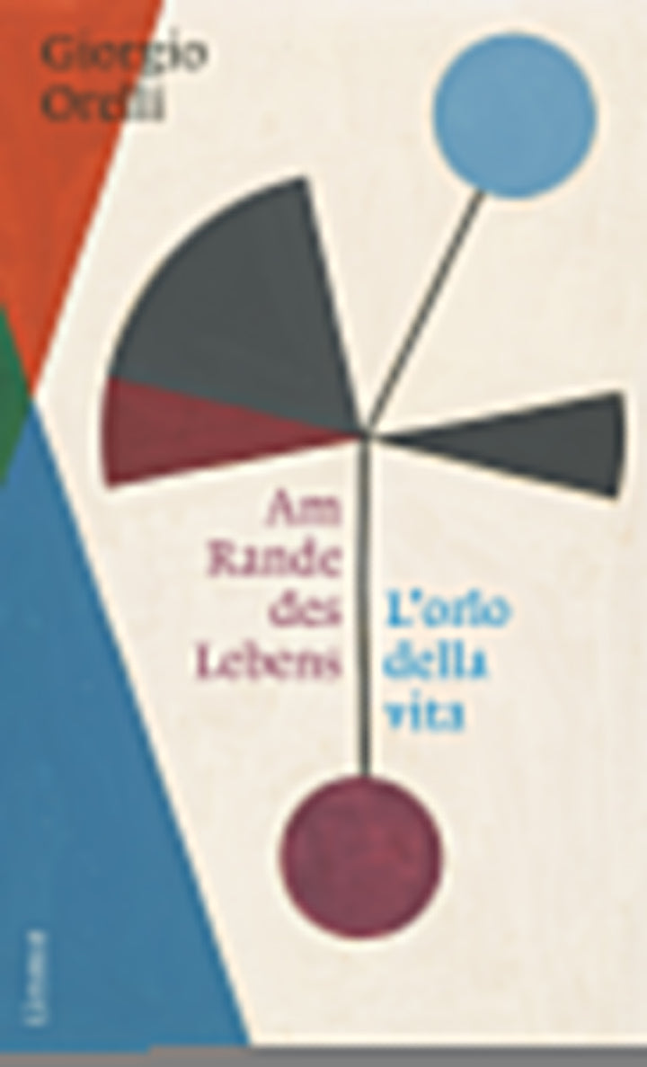 Orelli, Giorgio: Am Rande des Lebens / L'orlo della Vita - Gedichte  
