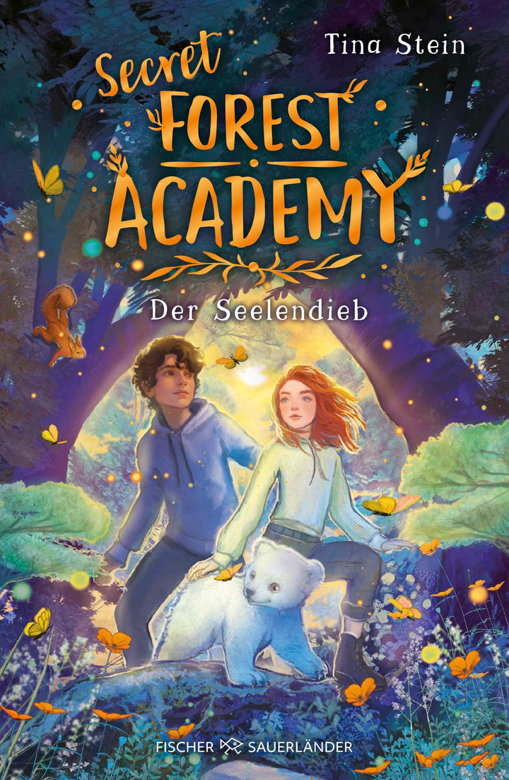 von Tina Stein, Covergestaltung von Bente Schlick: Secret Forest Academy. Der Seelendieb