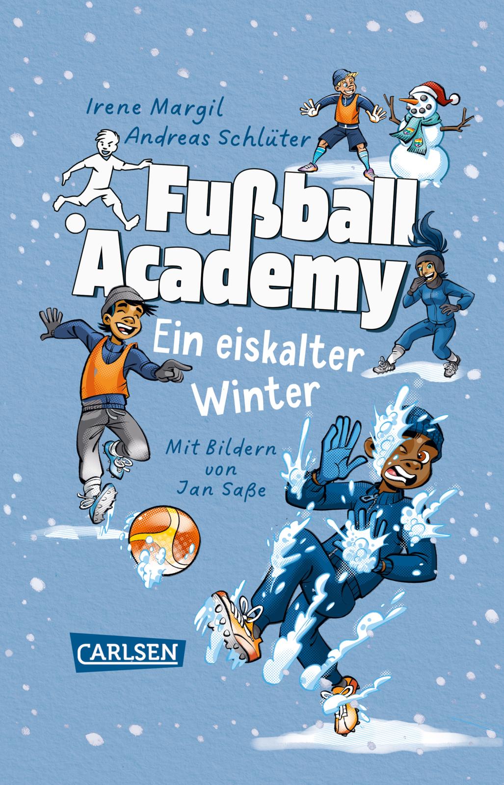 von Andreas Schlüter, Irene Margil, illustriert von Jan Saße: Fußball Academy: Ein eiskalter Winter