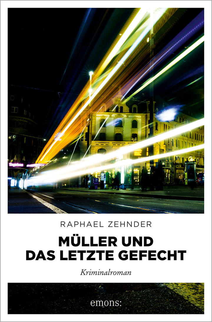 Zehnder, Raphael: Müller und das letzte Gefecht