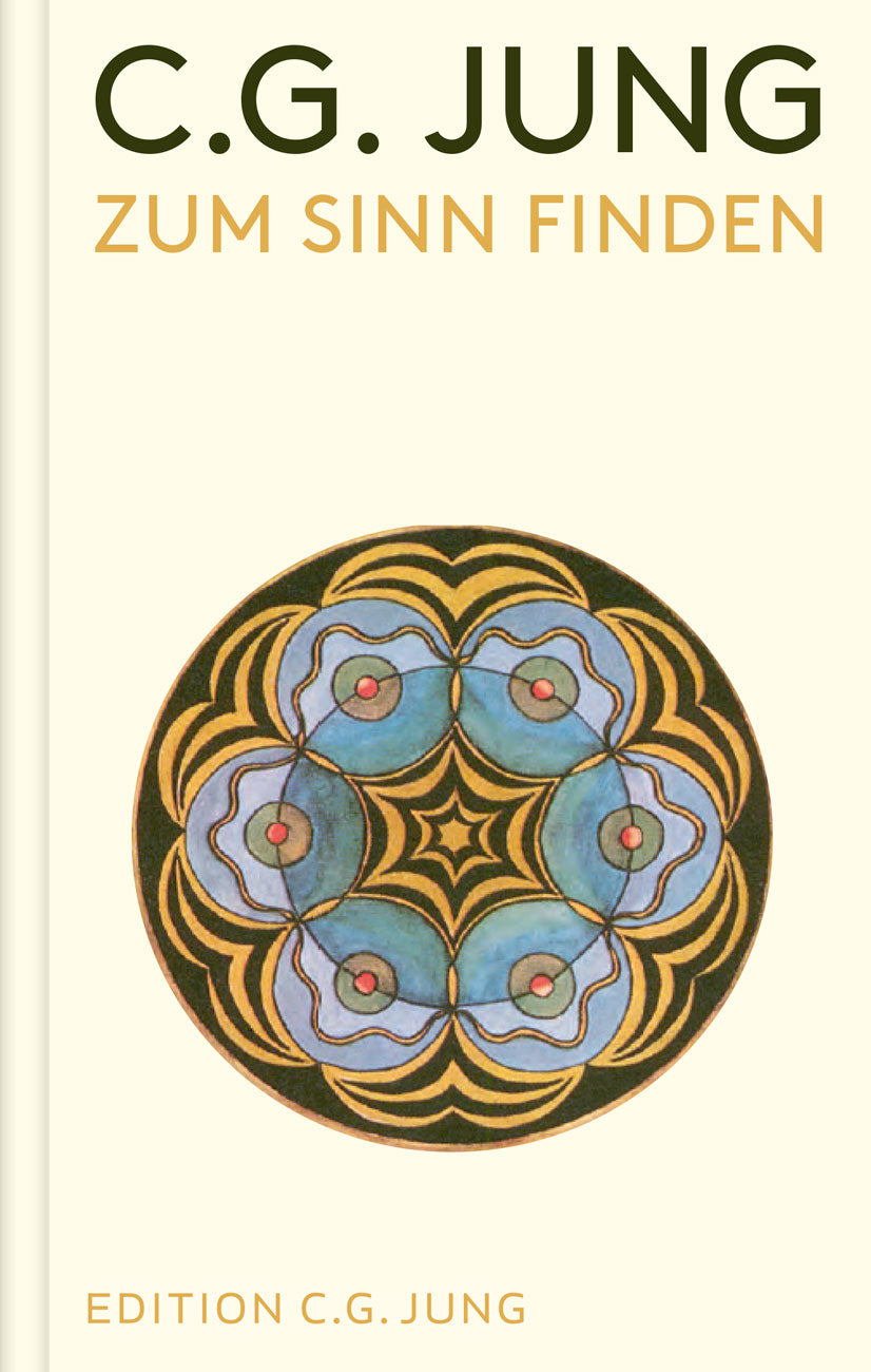 von C. G. Jung, herausgegeben von Verena Kast, Ingrid Riedel: Zum Sinn finden