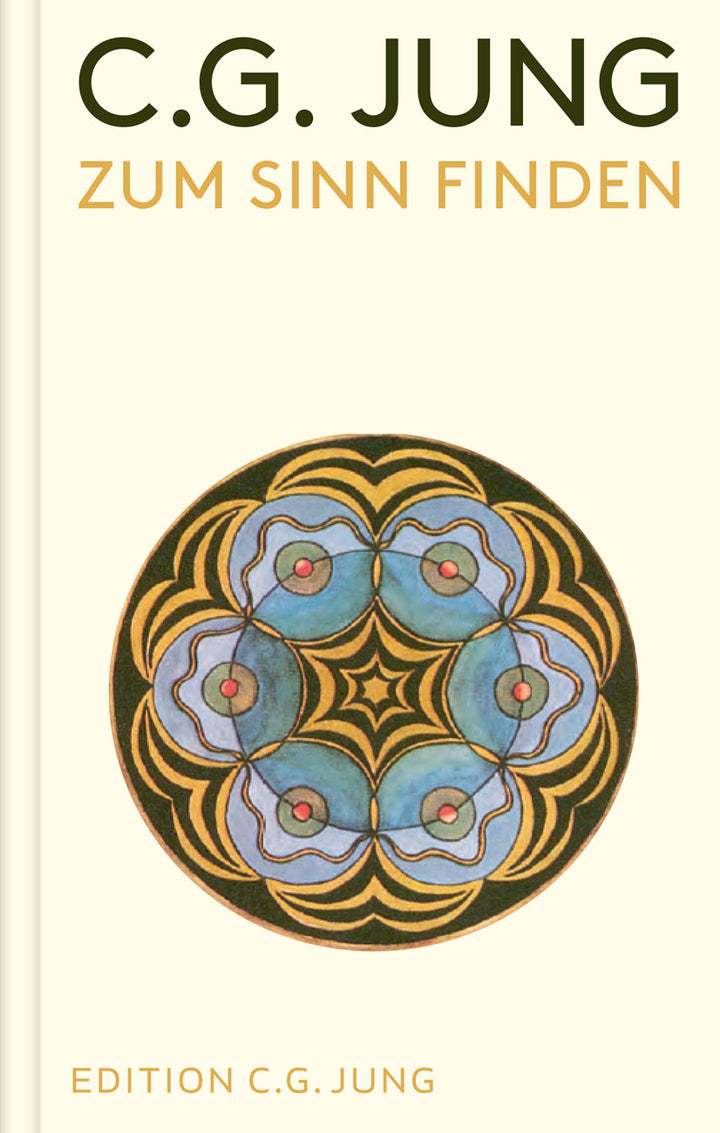 von C. G. Jung, herausgegeben von Verena Kast, Ingrid Riedel: Zum Sinn finden