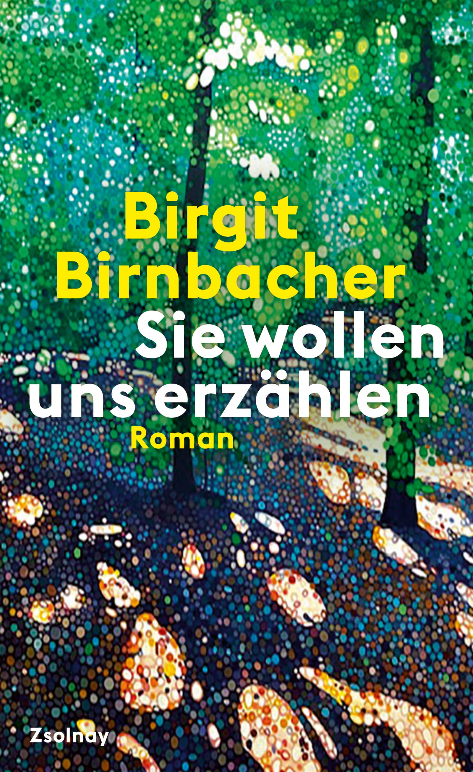 von Birgit Birnbacher: Sie wollen uns erzählen
