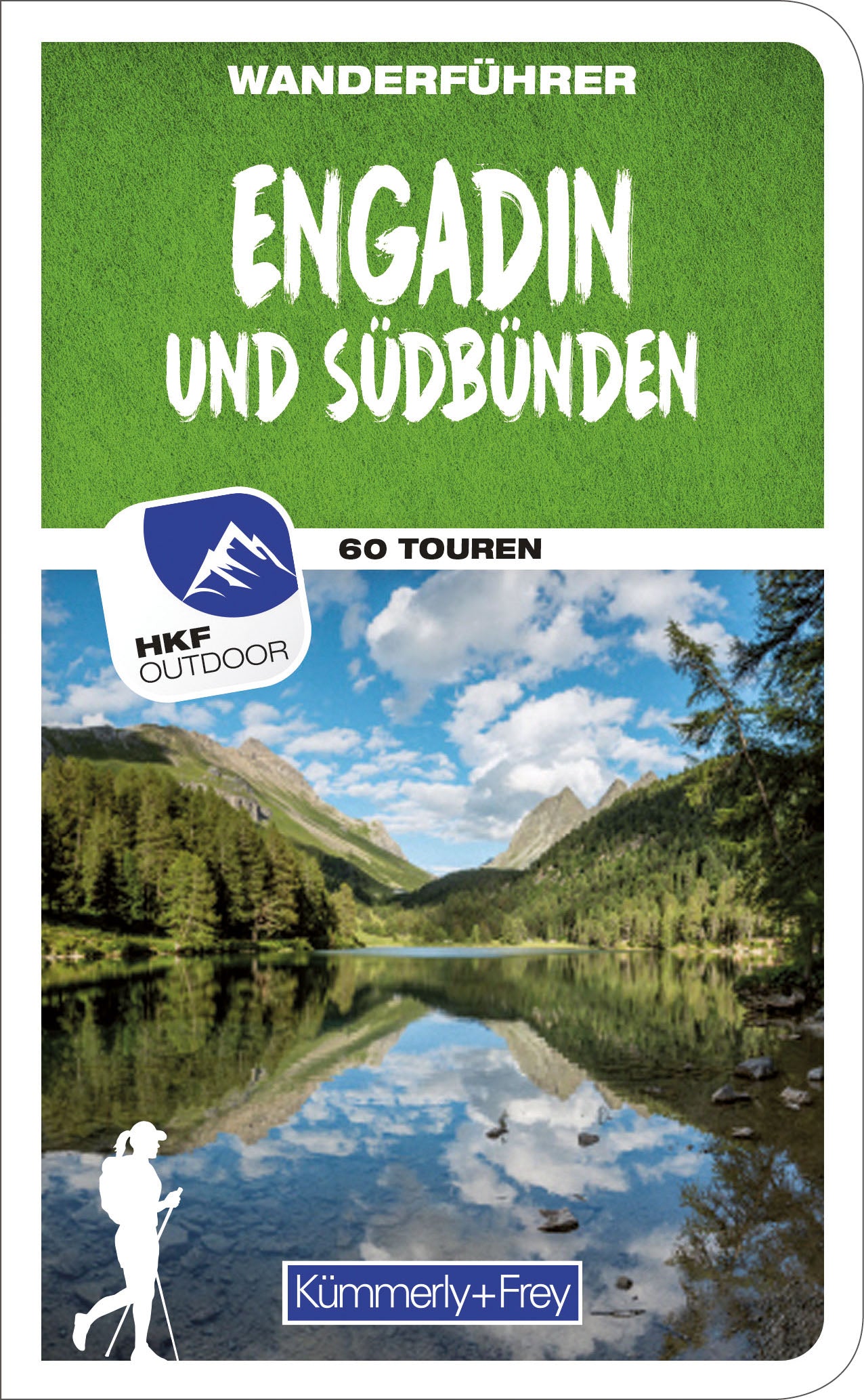 Wanderführer Engadin und Südbünden - 60 Touren