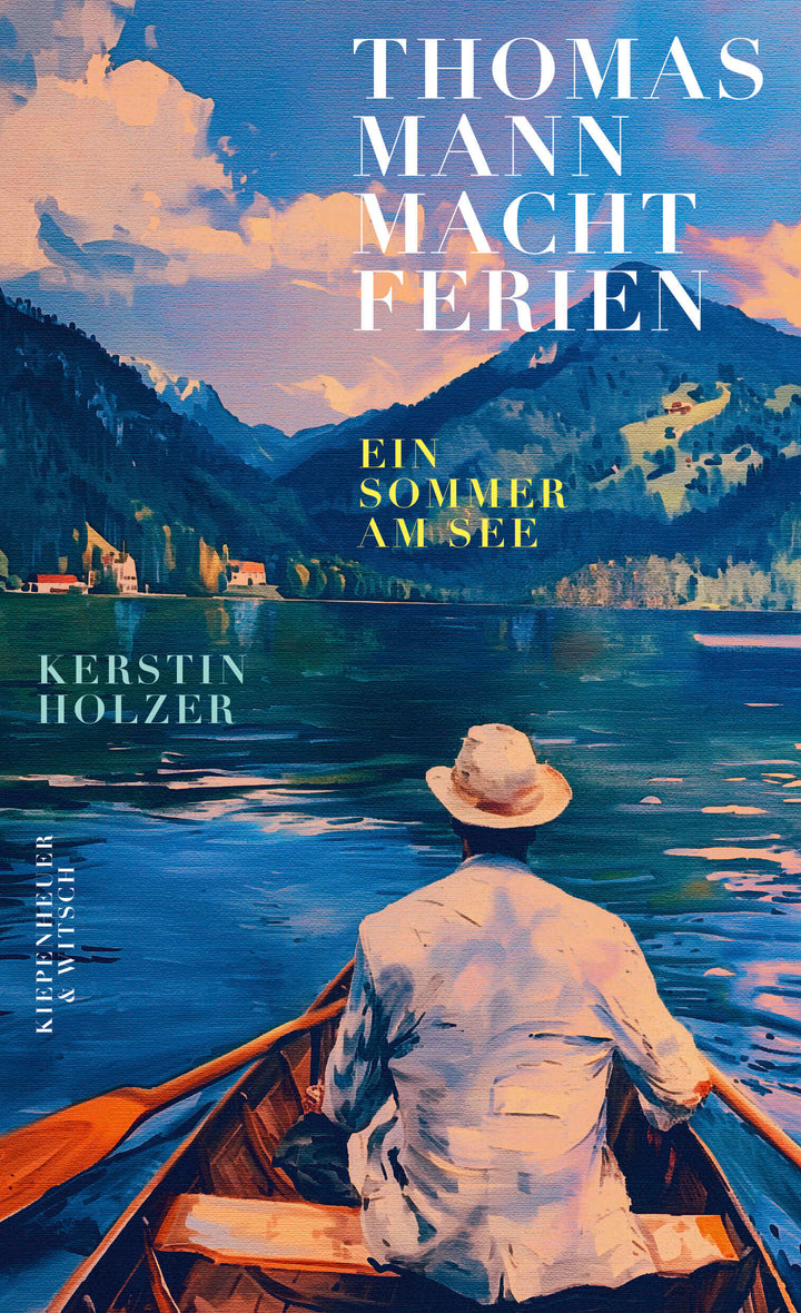 Holzer, Kerstin: Thomas Mann macht Ferien