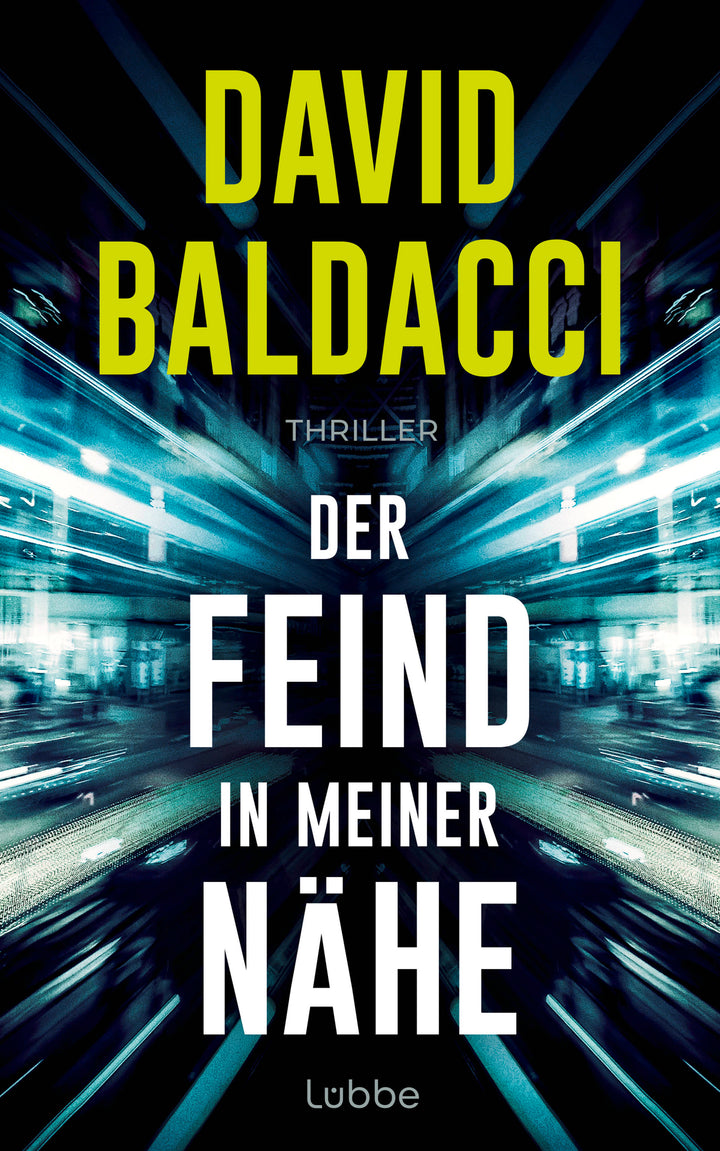 von David Baldacci, übersetzt von Dietmar Schmidt: Der Feind in meiner Nähe - Krimis & Thriller  