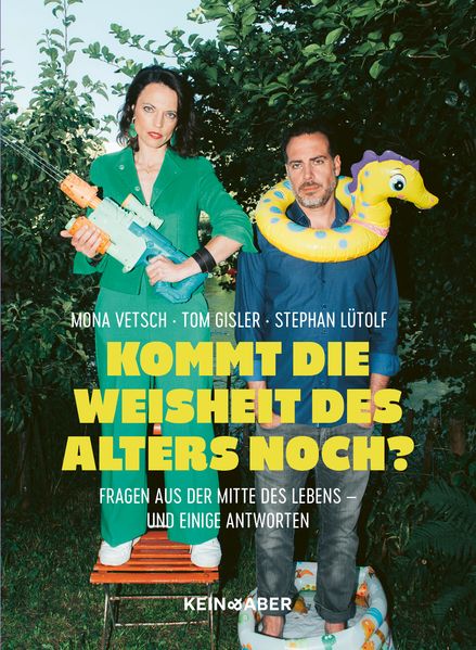 von Mona Vetsch, Tom Gisler, Stephan Lütolf: Kommt die Weisheit des Alters noch? -  Psychologie & Ratgeber