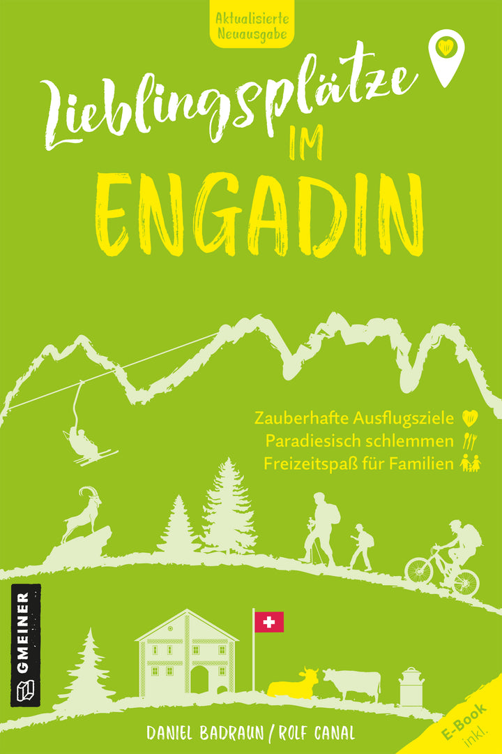 Badraun, Daniel; Canal, Rolf: Lieblingsplätze im Engadin