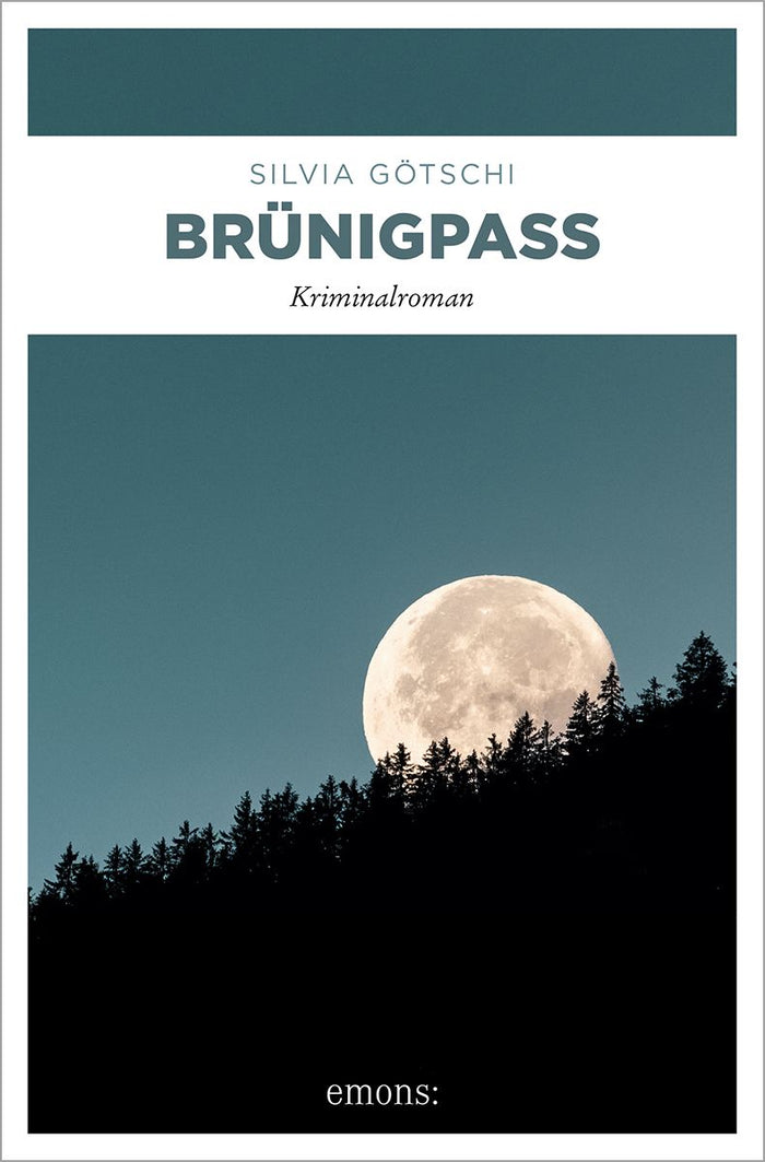 von Silvia Götschi: Brünigpass - Krimis & Thriller  