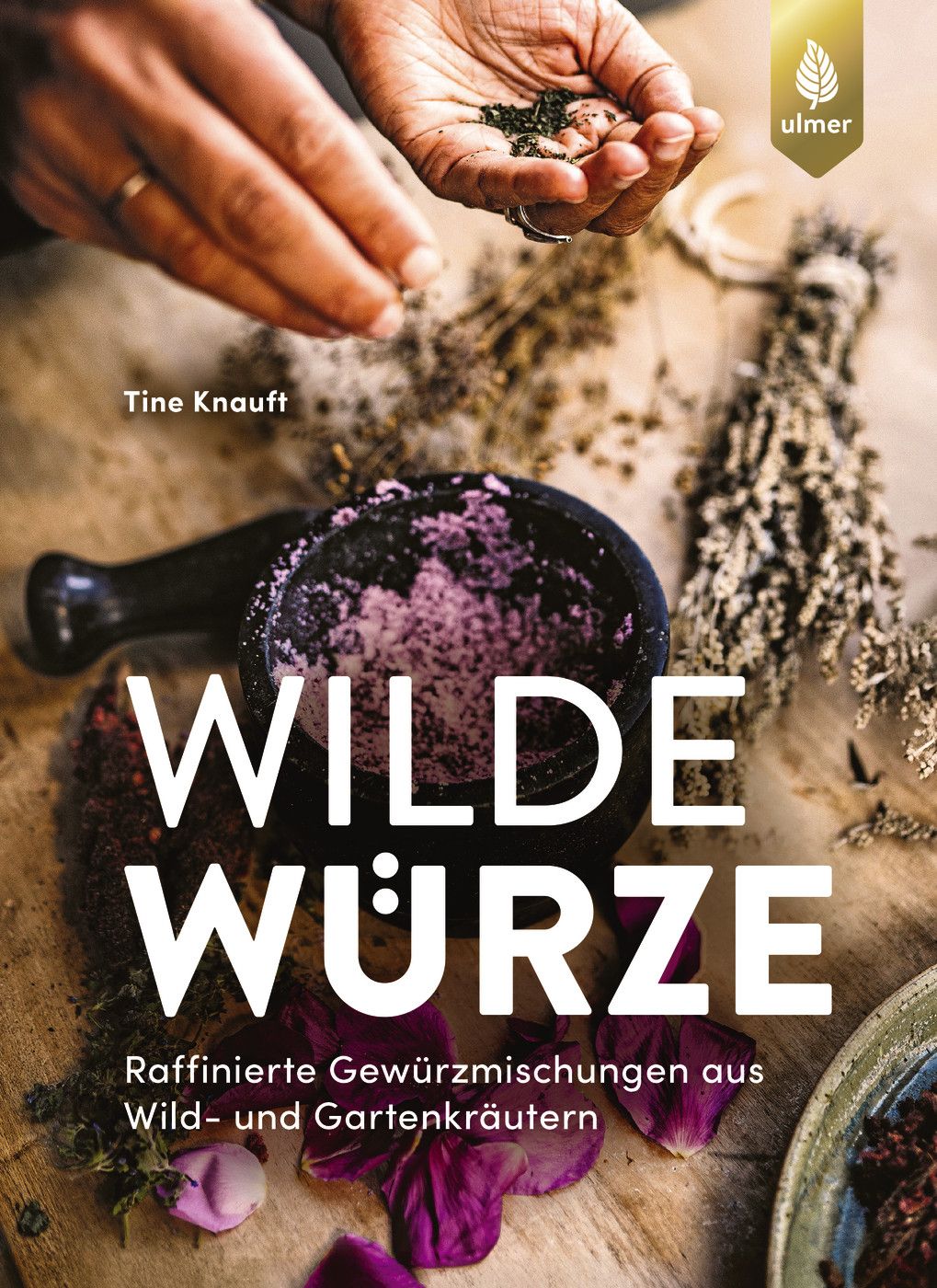 von Christine Knauft: Wilde Würze
