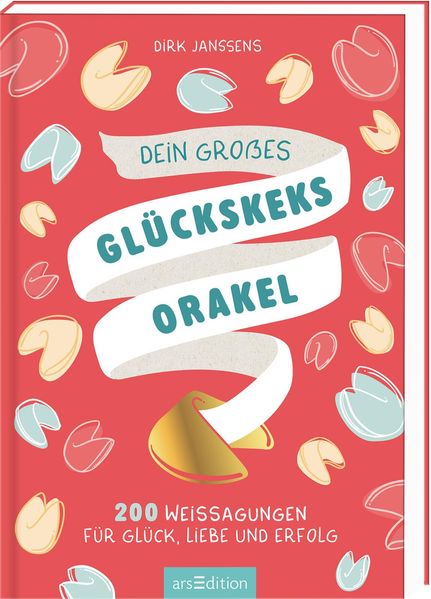 illustriert von Eva Jahnen, von Dirk Janssens: Dein großes Glückskeksorakel -