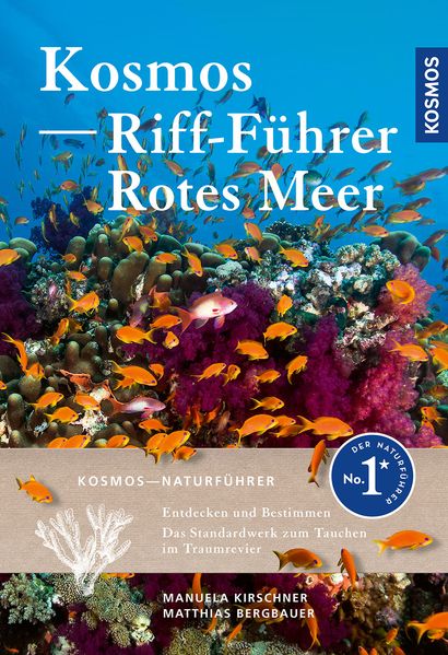von Manuela Kirschner, Matthias Bergbauer: KOSMOS Riff-Führer Rotes Meer -  Natur & Tiere 