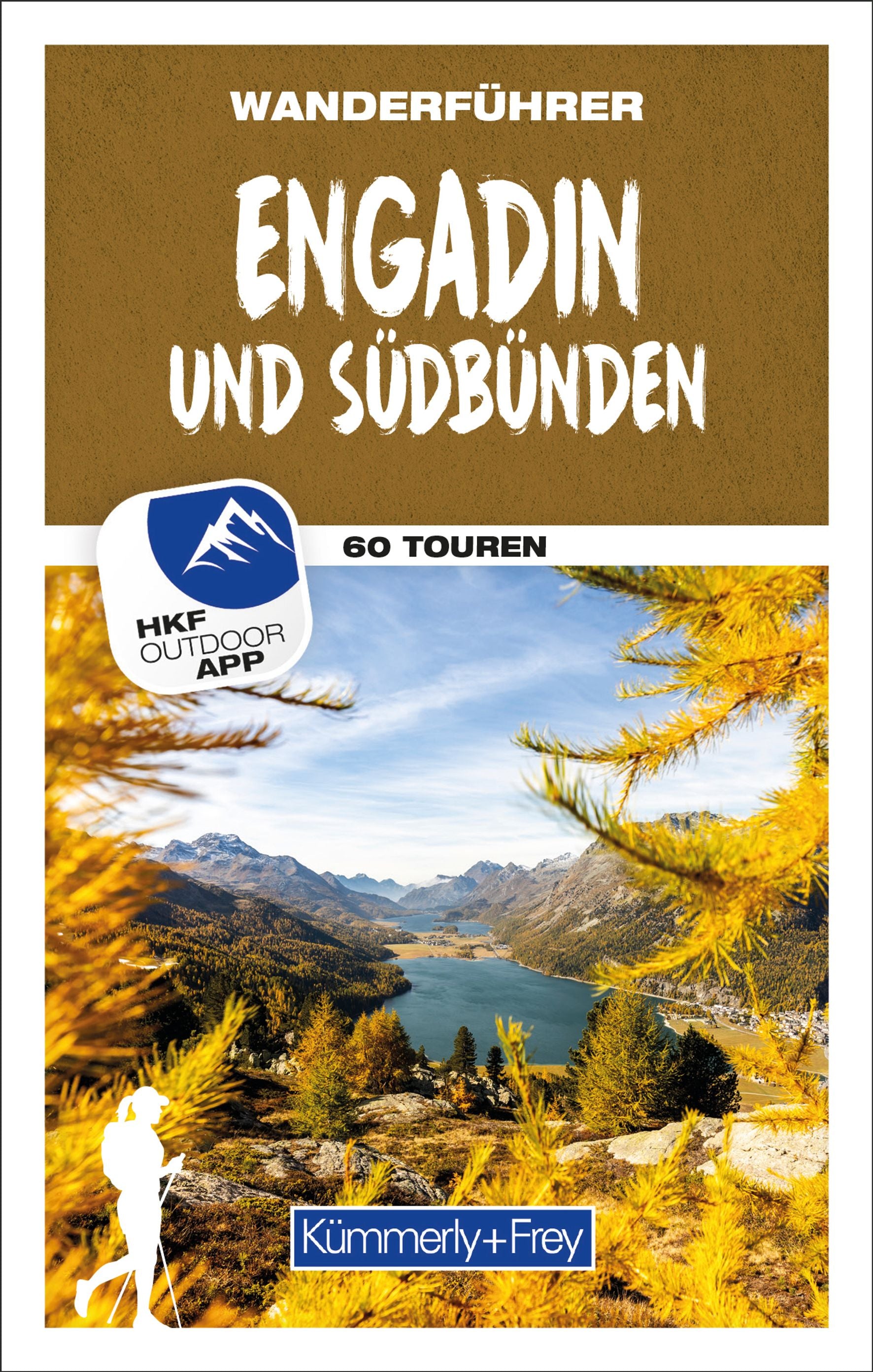 Kümmerly und Frey:  Wanderführer Engadin und Südbünden -Wandern & Biken in Graubünden   