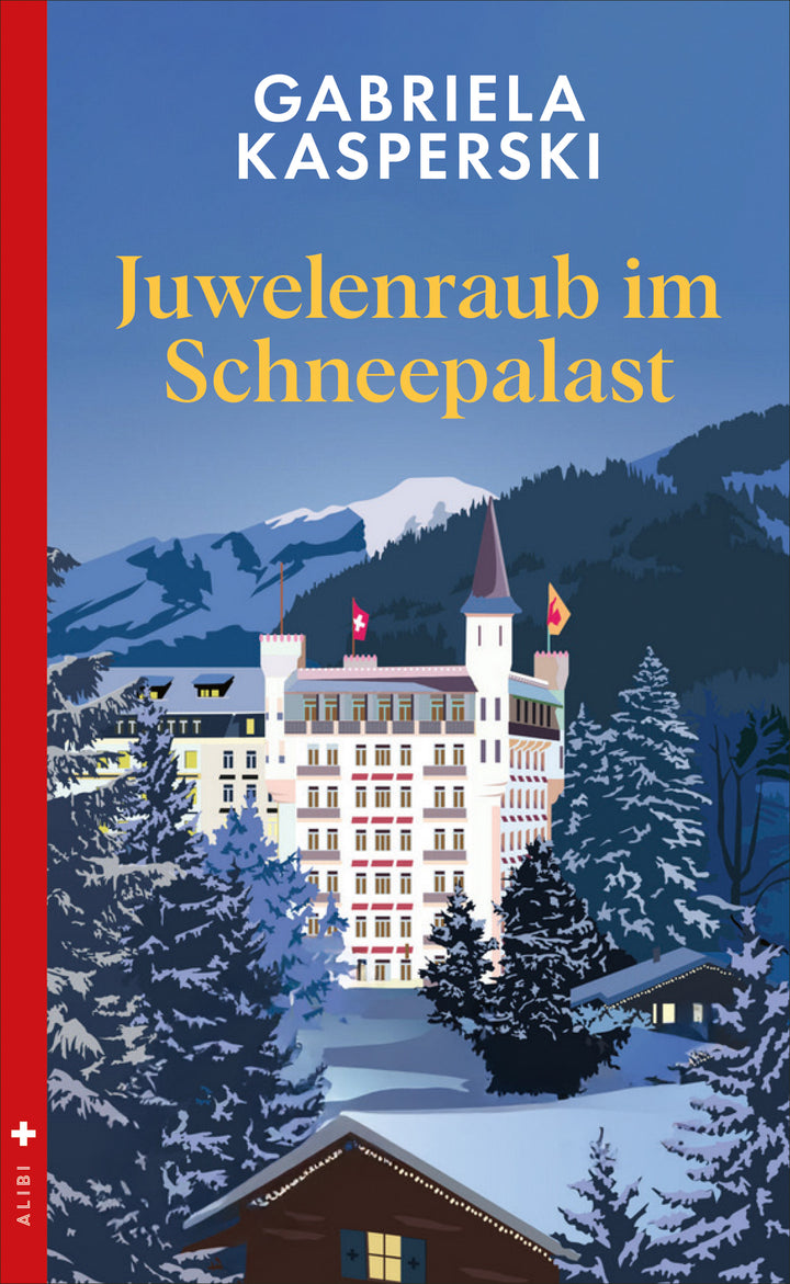 von Gabriela Kasperski: Juwelenraub im Schneepalast