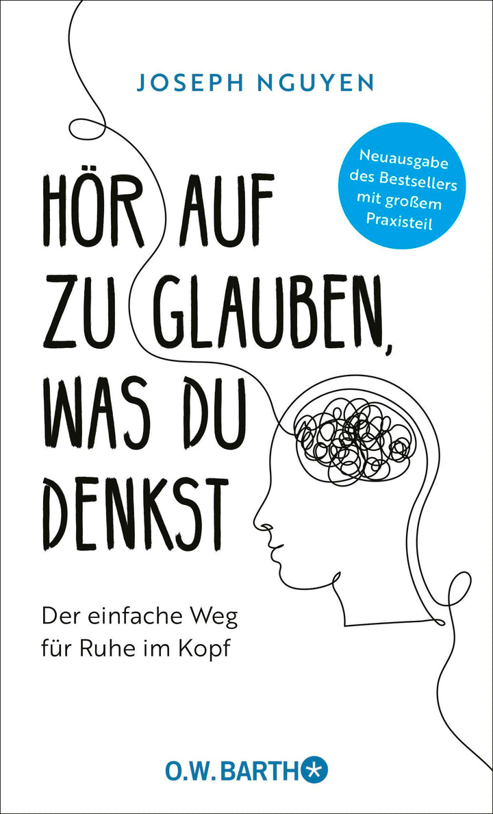 von Joseph Nguyen: Hör auf zu glauben, was du denkst