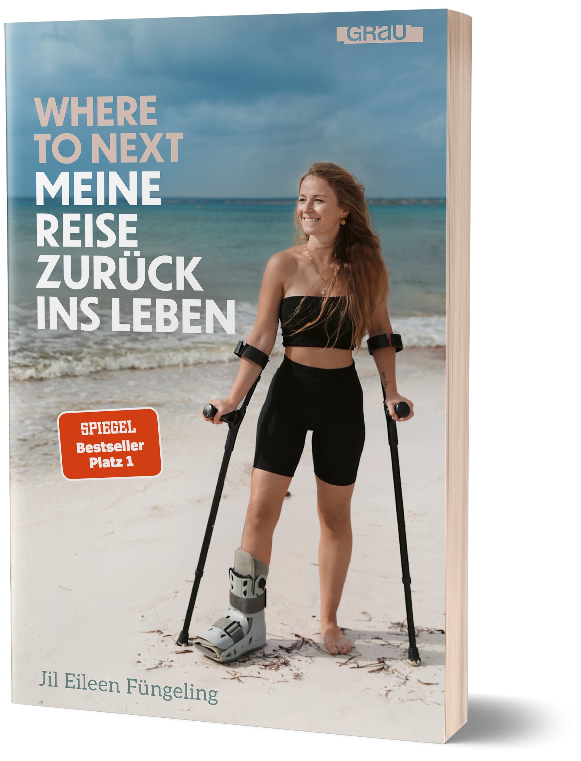 von Jil Eileen Füngeling: Where to Next. Meine Reise zurück ins Leben