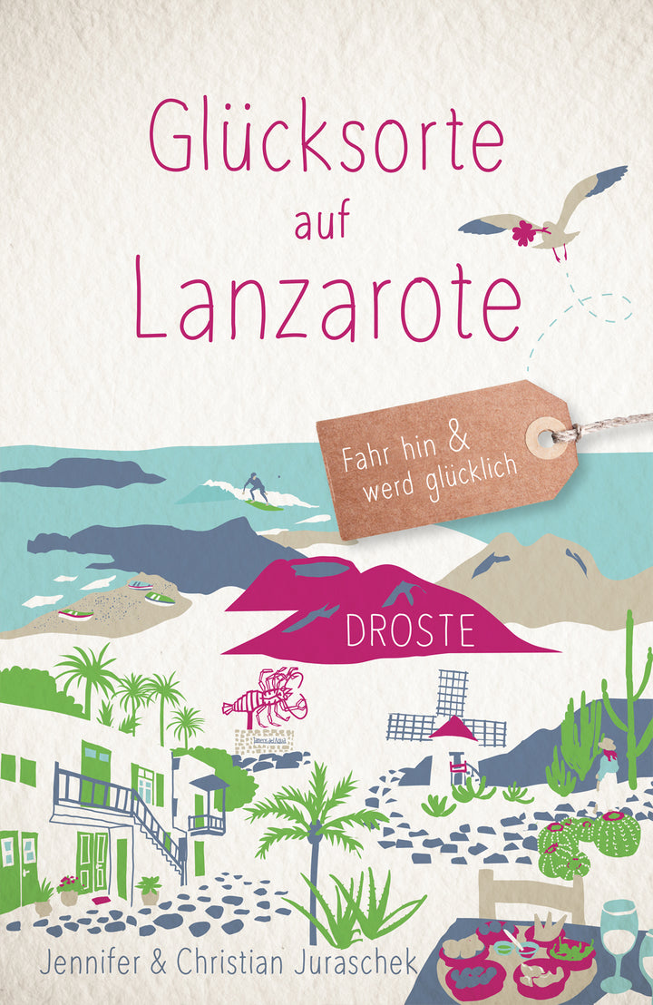 von Jennifer Juraschek, Christian Juraschek: Glücksorte auf Lanzarote