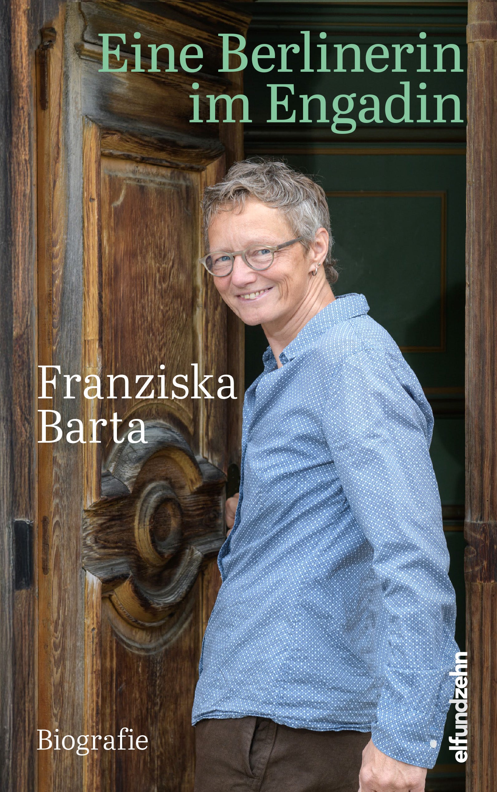 Barta, Franziska: Eine Berlinerin im Engadin