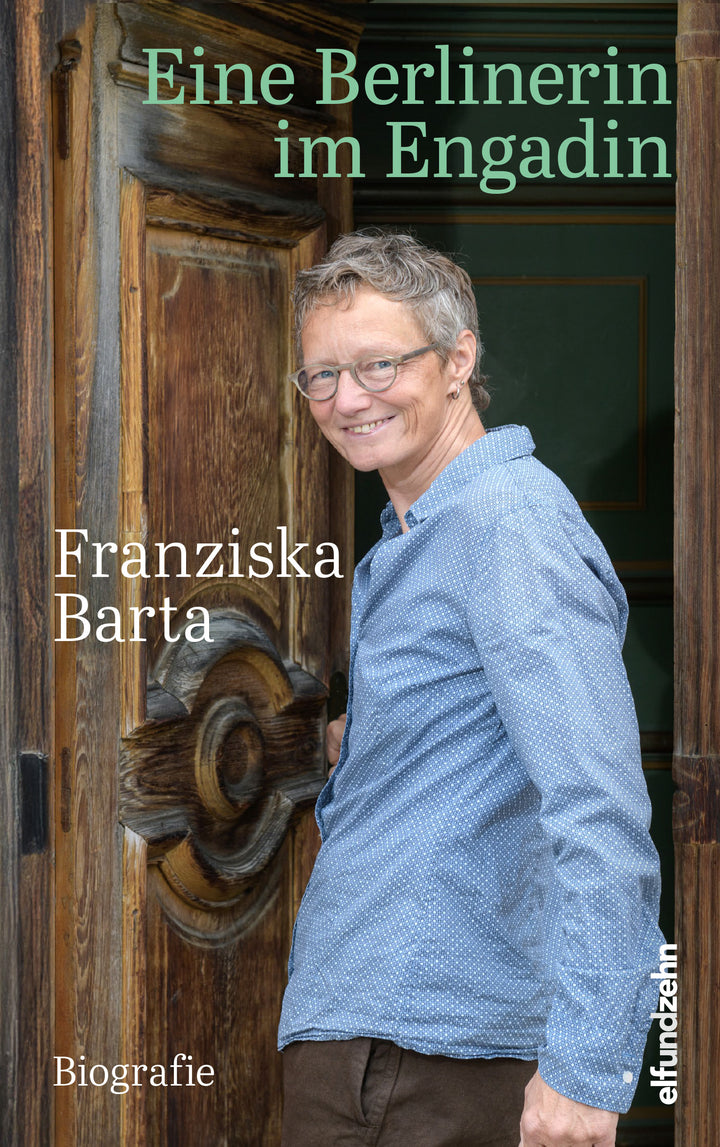 Barta, Franziska: Eine Berlinerin im Engadin