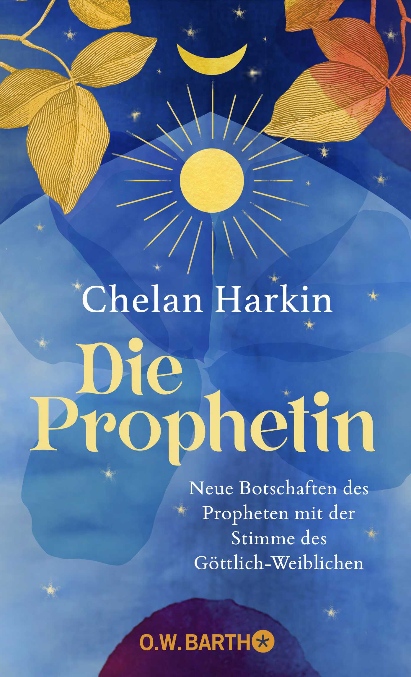 von Chelan Harkin: Die Prophetin