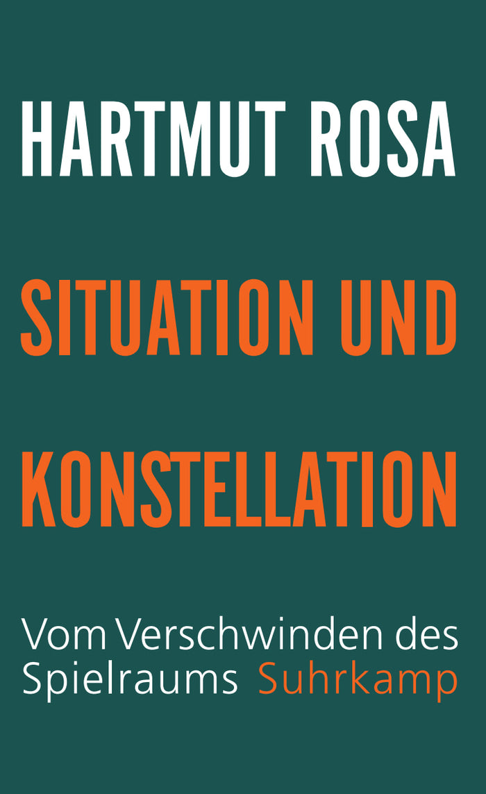 von Hartmut Rosa: Situation und Konstellation -  Gesellschaft 