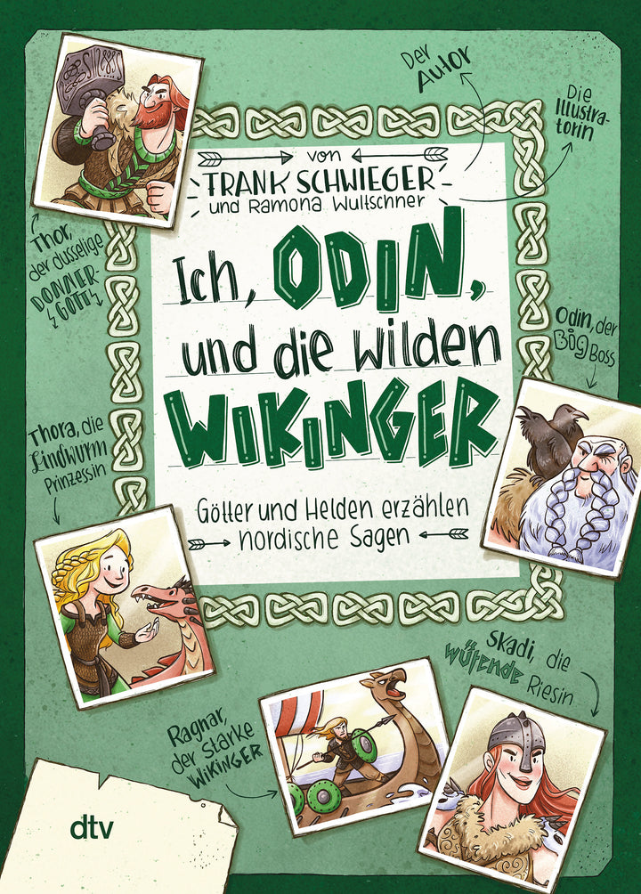 Schwieger, Frank: Ich, Odin, und die wilden Wikinger - Götter und Helden erzählen nordische Sagen -   Kinderbücher ab 10 Jahren