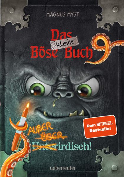 von Magnus Myst, illustriert von Thomas Hussung: Das kleine Böse Buch 9 – Außerirdisch! (Das kleine Böse Buch, Bd. 9) -   Kinderbücher ab 8 Jahren