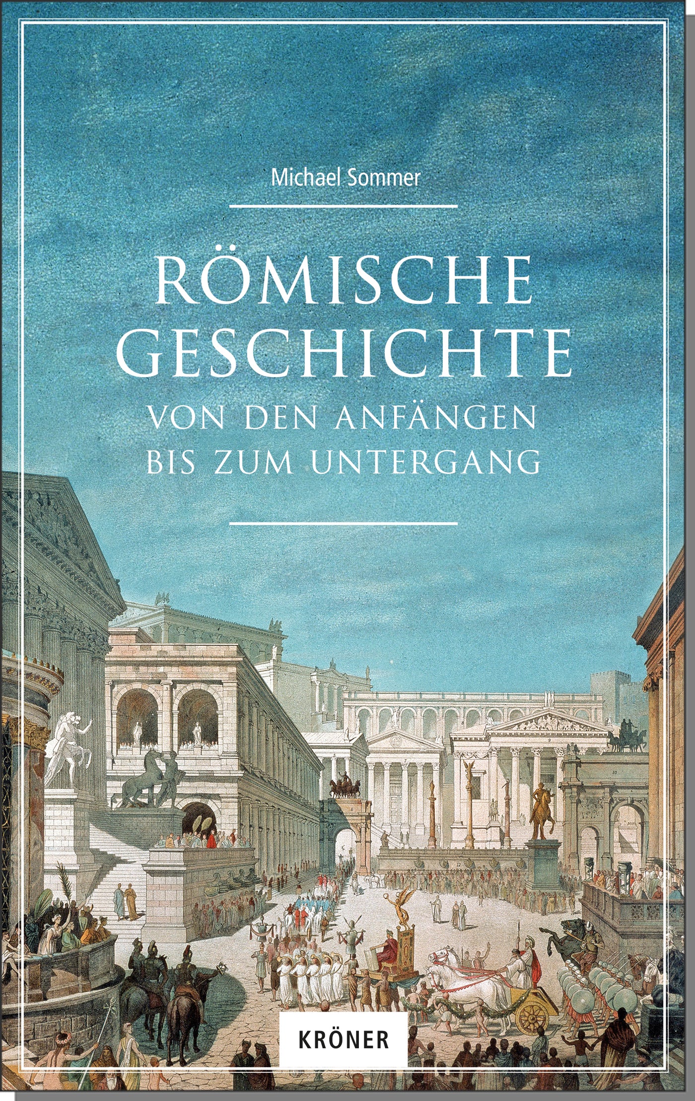 Sommer, Michael                         : Römische Geschichte                     