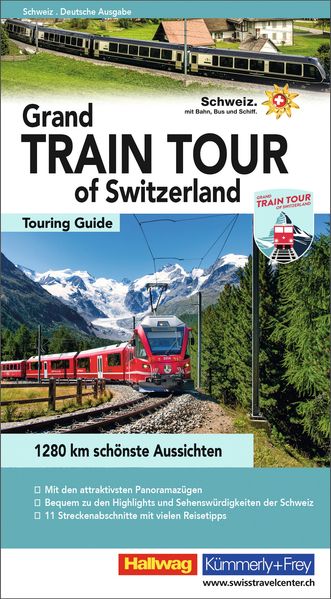 Grand Train Tour of Switzerland -Graubünden und die rhätische Bahn   