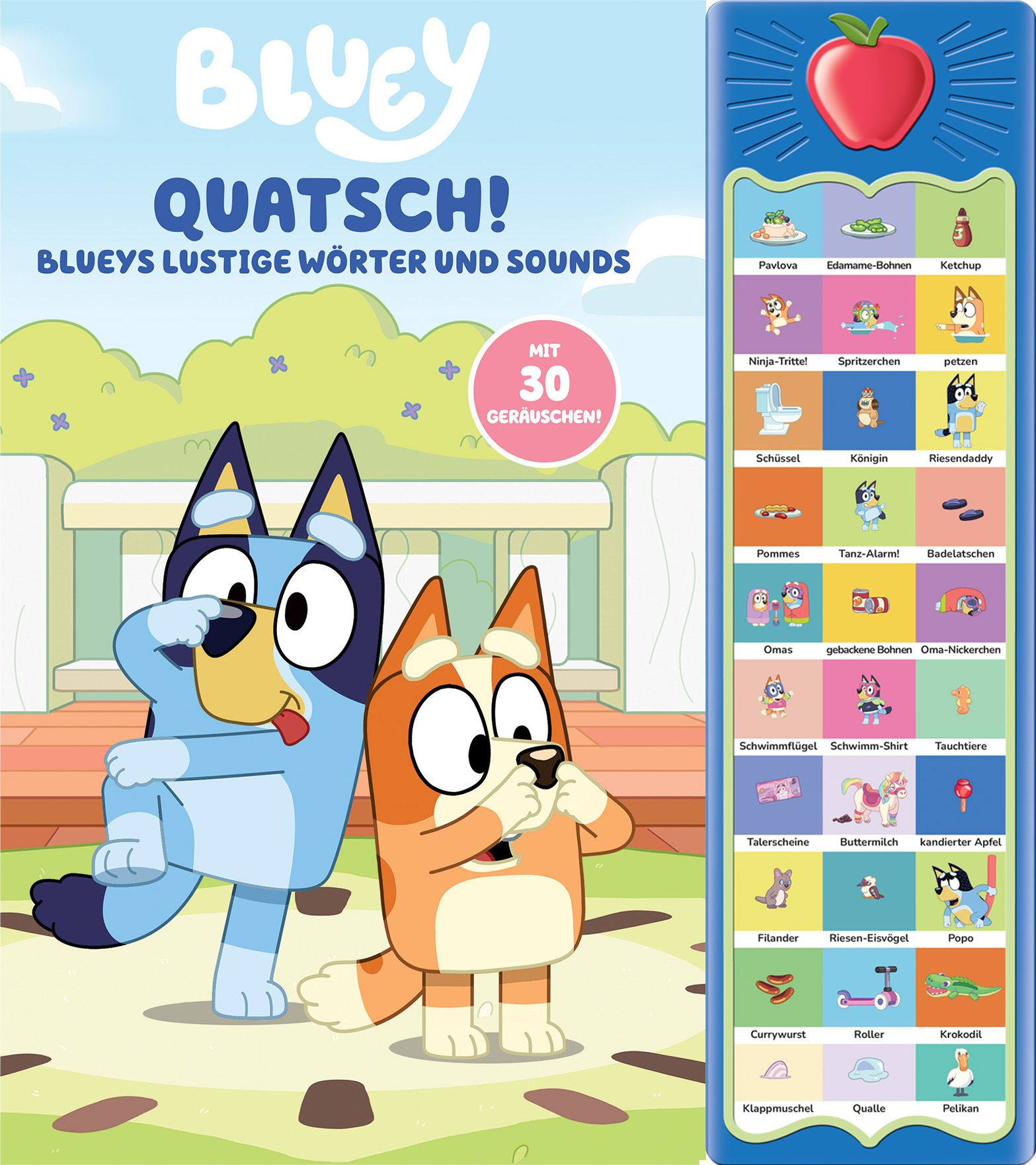 herausgegeben von Phoenix International Publications Germany GmbH: Bluey - Quatsch! Blueys lustige Wörter und Sounds - 30-Button-Soundbuch - interaktives Bilderbuch mit 30 Geräuschen -   Pappbücher