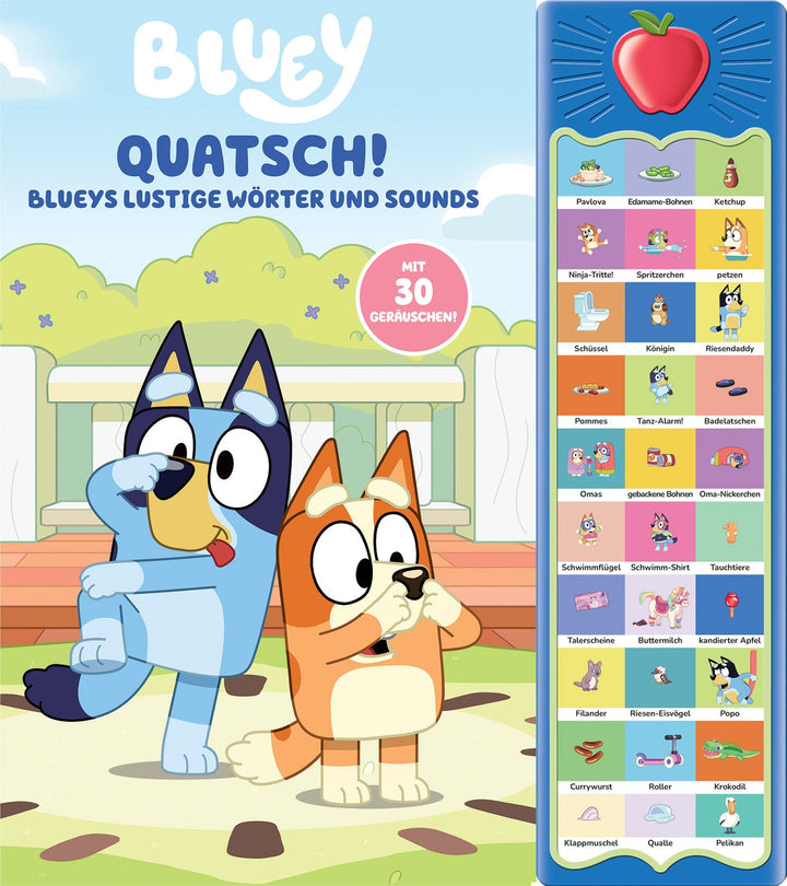 herausgegeben von Phoenix International Publications Germany GmbH: Bluey - Quatsch! Blueys lustige Wörter und Sounds - 30-Button-Soundbuch - interaktives Bilderbuch mit 30 Geräuschen -   Pappbücher