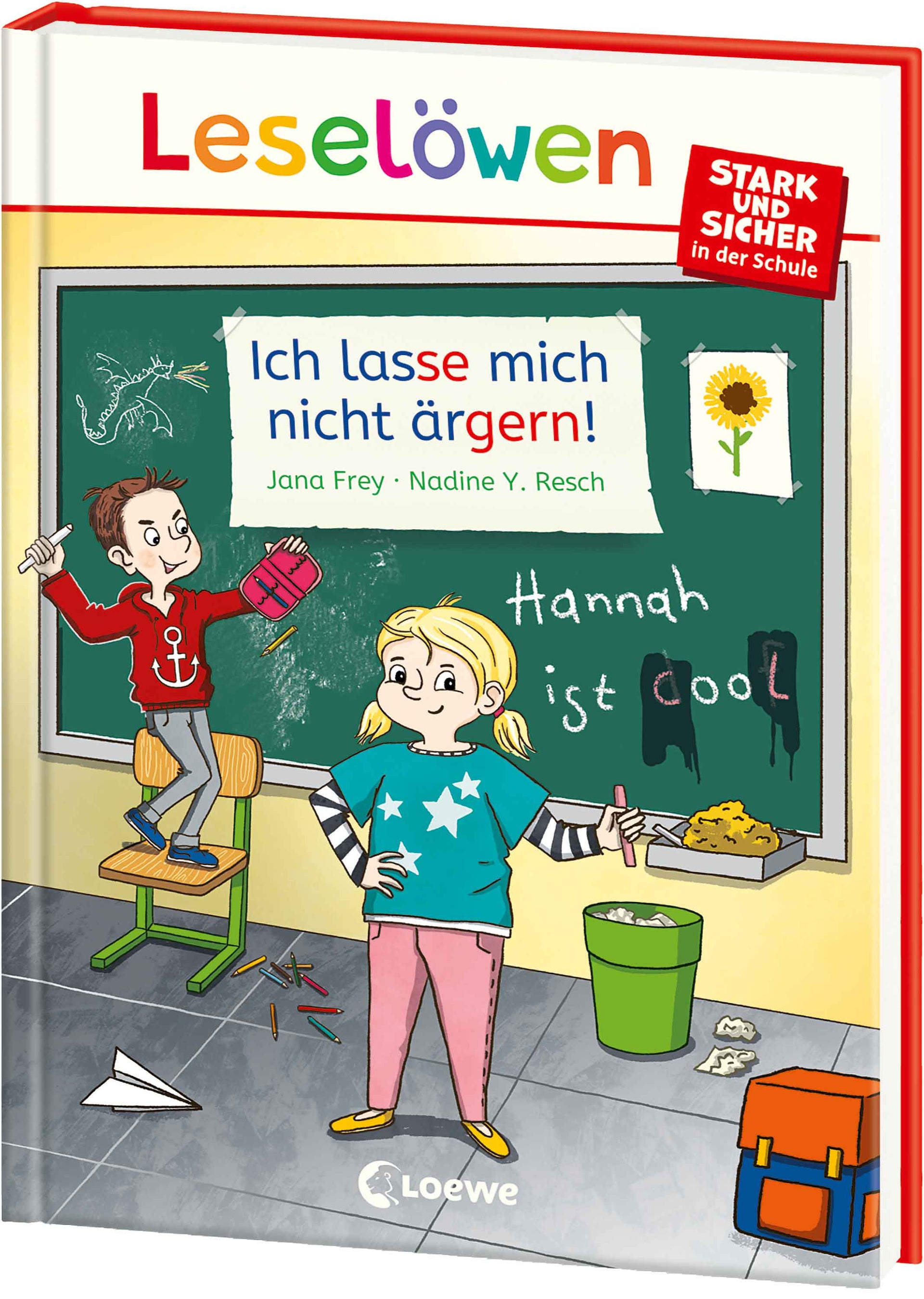 Frey, Jana: Leselöwen - stark und sicher in der Schule - Ich lasse mich nicht ärgern!