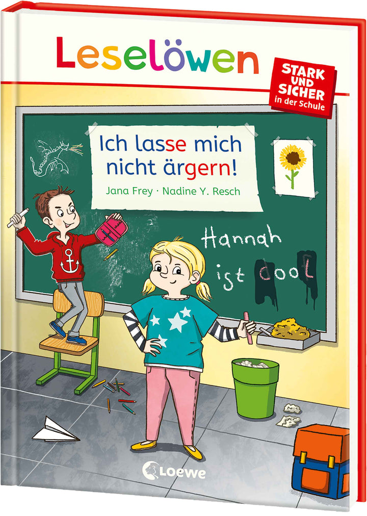 Frey, Jana: Leselöwen - stark und sicher in der Schule - Ich lasse mich nicht ärgern!