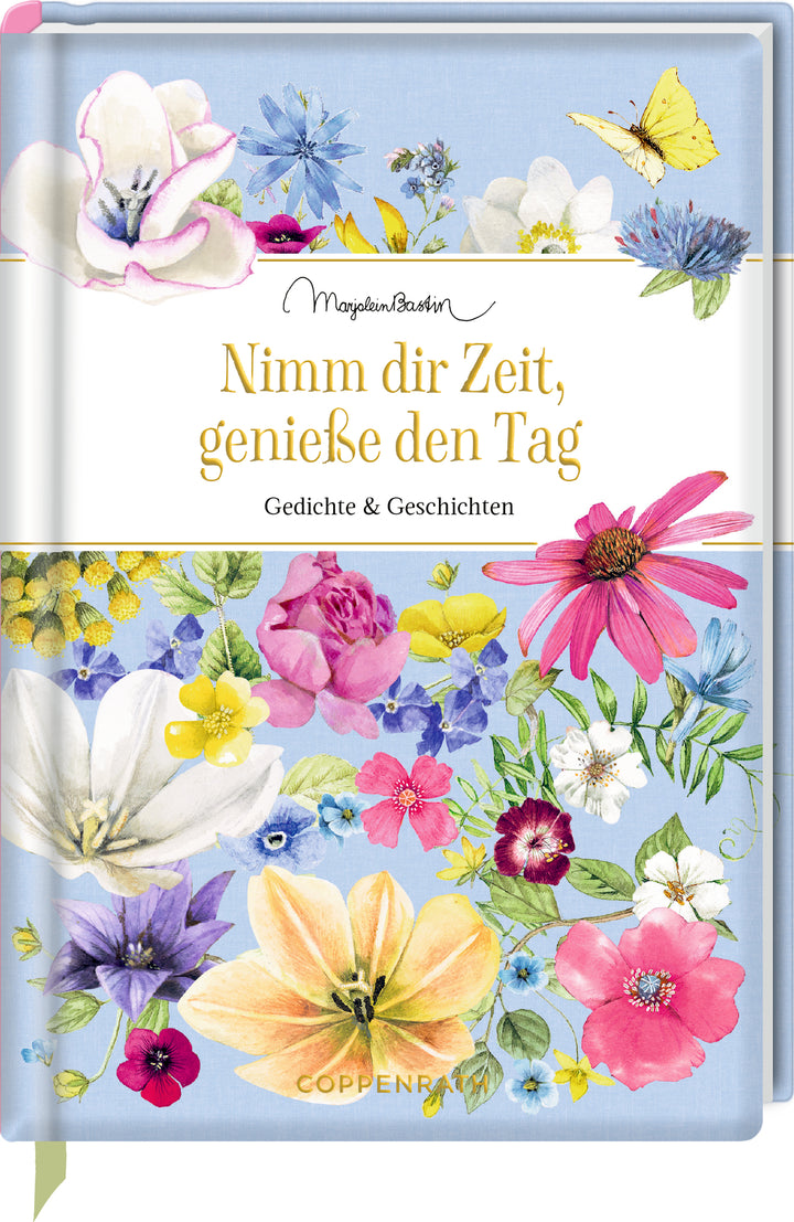 illustriert von Marjolein Bastin: Nimm dir Zeit, genieße den Tag