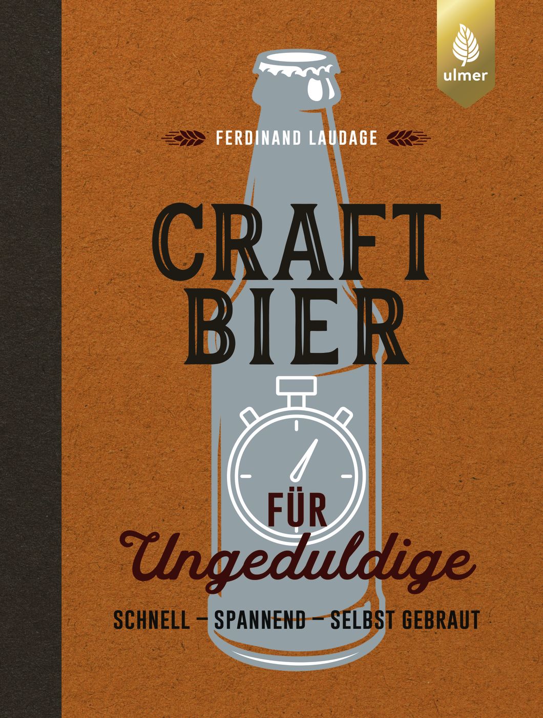 Laudage, Ferdinand: Craft-Bier für Ungeduldige