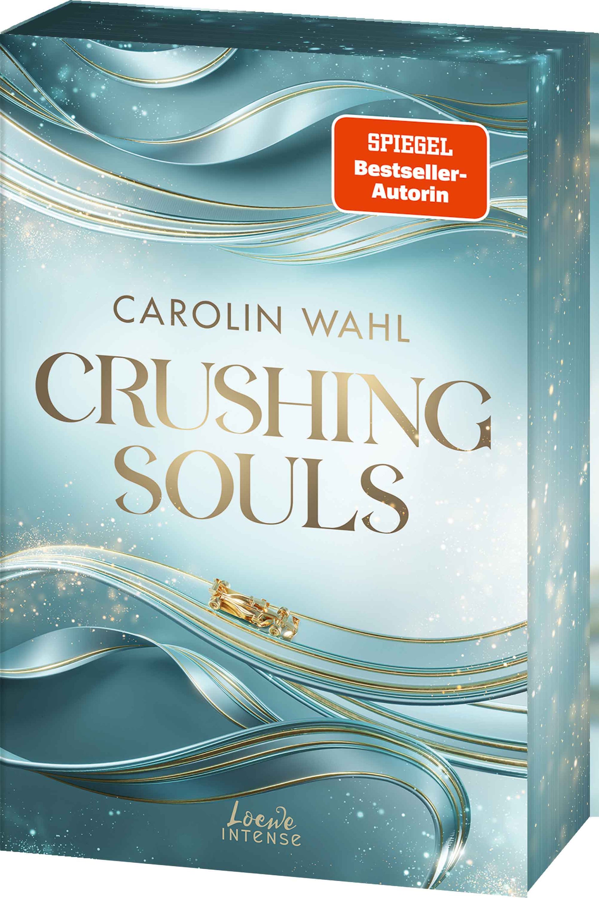 Wahl, Carolin: Crushing Souls (Driven Dreams-Dilogie, Band 1)